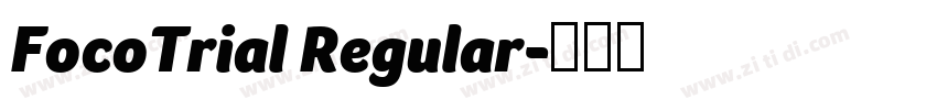 FocoTrial Regular字体转换